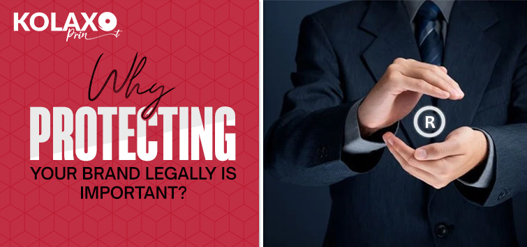 Why-Protecting-Your-Brand-Legally-is-Important-KP