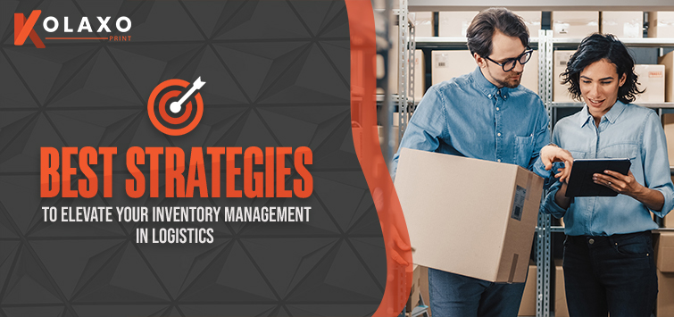 Best Strategies to Elevate Your Inventory Management in Logistics KP