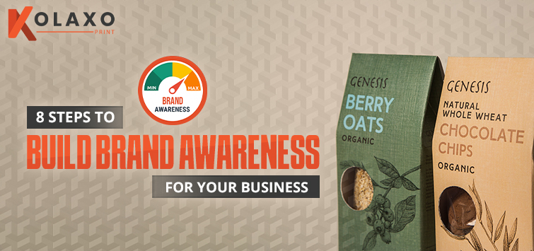 8 Steps to Build Brand Awareness for your Business