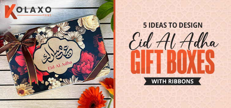 5 Ideas to Design Eid Al Adha Gift Boxes with Ribbons KP